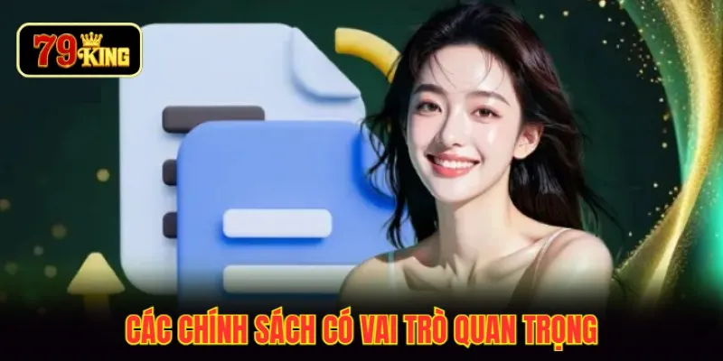 Các chính sách có vai trò quan trọng