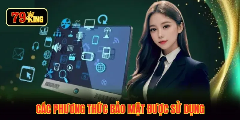 Các phương thức bảo mật được sử dụng