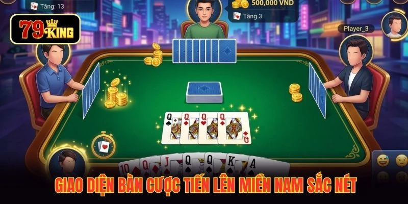 Giao diện bàn cược tiến lên miền Nam sắc nét