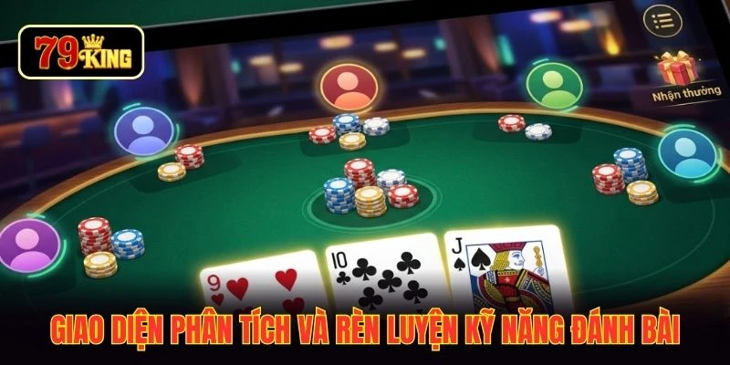Giao diện phân tích và rèn luyện kỹ năng đánh bài