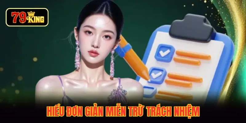 Hiểu đơn giản miễn trừ trách nhiệm