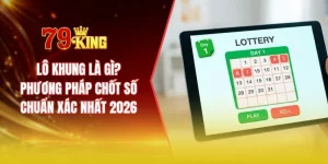 Lô khung là gì? Phương pháp chốt số chuẩn xác nhất 2026