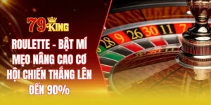 Roulette - Bật mí mẹo nâng cao cơ hội chiến thắng lên đến 90%
