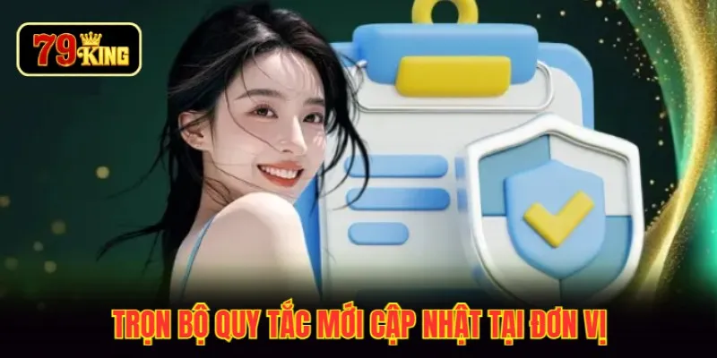Trọn bộ quy tắc mới cập nhật tại đơn vị